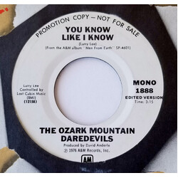 The Ozark Mountain Daredevils You Know Like I Know USED VINYL 7INCH PROMO STEREO MONO