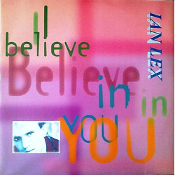 Ian Lex I Believe In You Vinyl 12" USED