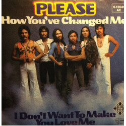 Please How You've Changed Me USED VINYL 7INCH 45 RPM SINGLE