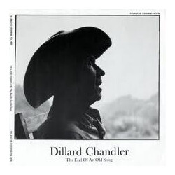 Dillard Chandler The End Of An Old Song Vinyl LP USED