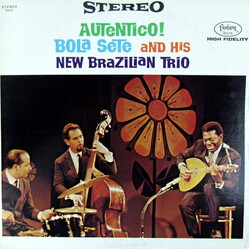 Bola Sete And His New Brazilian Trio Autentico! Vinyl LP USED