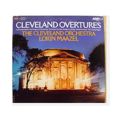 Lorin Maazel / The Cleveland Orchestra Cleveland Overtures Vinyl LP USED