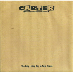Carter The Unstoppable Sex Machine The Only Living Boy In New Cross USED VINYL 7INCH 45 RPM