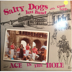 The Salty Dogs / Carol Leigh Ace In The Hole Vinyl LP USED