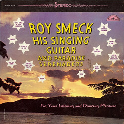 Roy Smeck and His Paradise Serenaders For Your Listening And Dancing Pleasure Vinyl LP USED