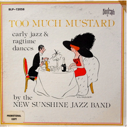 The New Sunshine Jazz Band Too Much Mustard - Early Jazz & Ragtime Dances Vinyl LP USED