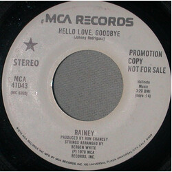 Rainey Hello Love, Goodbye USED VINYL 7INCH 45 RPM PROMO