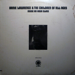 Arnie Lawrence / Children Of All Ages Inside An Hour Glass Vinyl LP USED