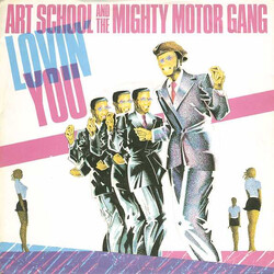Art School & The Mighty Motor Gang Lovin' You USED VINYL 7INCH 45 RPM