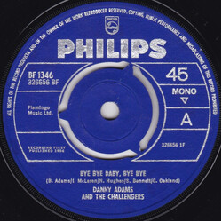 Danny Adams And The Challengers Bye Bye Baby, Bye Bye USED VINYL 7INCH 45 RPM MONO