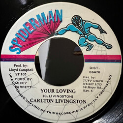 Carlton Livingston Your Loving USED VINYL 7INCH 45 RPM