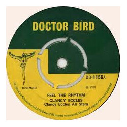 Clancy Eccles Feel The Rhythm USED VINYL 7INCH 45 RPM SINGLE