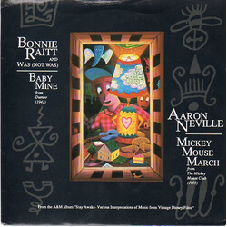 Bonnie Raitt / Was (Not Was) / Aaron Neville Baby Mine (From Dumbo - 1941) / Mickey Mouse March (From The Mickey Mouse Club -1955) USED VINYL 7INCH SI