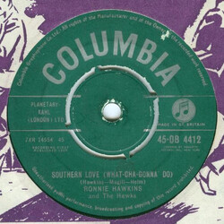 Ronnie Hawkins / The Hawks (2) Southern Love USED VINYL 7INCH 45 RPM SINGLE