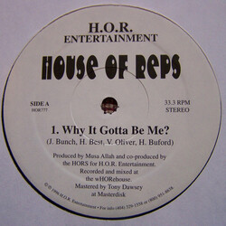 House Of Reps (2) Why It Gotta Be Me? / Smoke 2 Many Blunts USED VINYL 12INCH