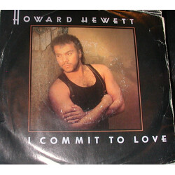 Howard Hewett I Commit To Love USED VINYL 7INCH 45 RPM SINGLE