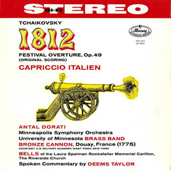 Pyotr Ilyich Tchaikovsky / Antal Dorati / Minneapolis Symphony Orchestra / University Of Minnesota Brass Band 1812 Festival Overture, Op. 49 (Original