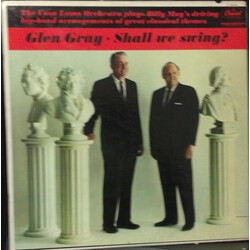 Glen Gray Shall We Swing? Vinyl LP USED