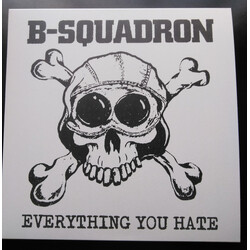 B Squadron Everthing You Hate Vinyl LP USED
