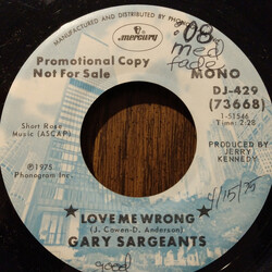 Gary Sargeants Love Me Wrong USED VINYL 7INCH SINGLE PROMO MONO