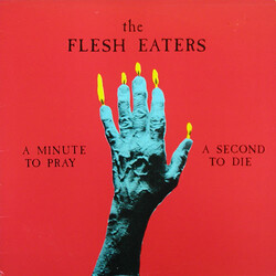 The Flesh Eaters A Minute To Pray A Second To Die Vinyl LP USED