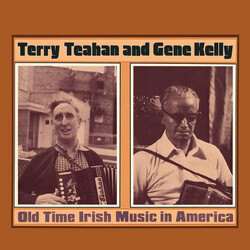 Terry Teahan / Gene Kelly (2) Old Time Irish Music In America Vinyl LP USED