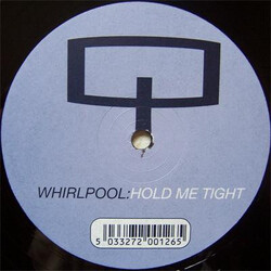 Whirlpool Hold Me Tight USED VINYL 12INCH 33 S RPM