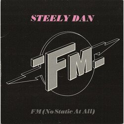 Steely Dan FM (No Static At All) USED VINYL 7INCH 45 RPM SINGLE