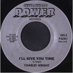 Charles Wright I'll Give You Time / Throwing In The Towel Vinyl 7" USED