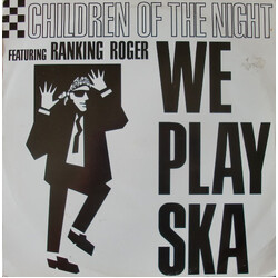 Children Of The Night / Ranking Roger We Play Ska USED VINYL 12INCH 45 RPM SINGLE