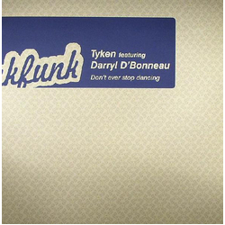 Tyken / Darryl D'Bonneau Don’t Ever Stop Dancing Vinyl 12" USED