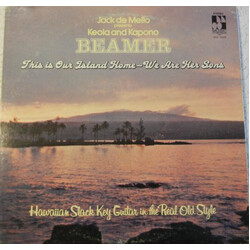 Keola & Kapono Beamer This Is Our Island Home - We Are Her Sons Vinyl LP USED