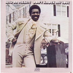 Wilson Pickett Don't Knock My Love Vinyl LP USED