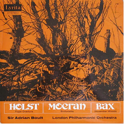 Gustav Holst / Ernest John Moeran / Arnold Bax / Sir Adrian Boult / London Philharmonic Orchestra Fugal Overture / Sinfonietta / November Woods Vinyl 