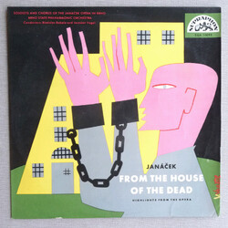 Leoš Janáček / Brno State Philharmonic Orchestra / Břetislav Bakala / Jaroslav Vogel From The House Of The Dead - Highlights From The Opera Vinyl LP U