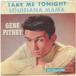 Gene Pitney Take Me Tonight / Louisiana Mama USED VINYL 7INCH 45 RPM STYRENE MONO