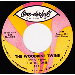 The Five Du-Tones The Woodbine Twine / We Want More Vinyl 7" USED