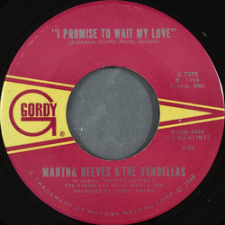Martha Reeves & The Vandellas I Promise To Wait My Love Vinyl 7" USED