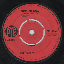 The Eagles Come On Baby (To The Floral Dance) Vinyl 7" USED