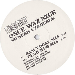 Once Waz Nice / Shena No Need 4 Trouble USED VINYL 12INCH 45 RPM