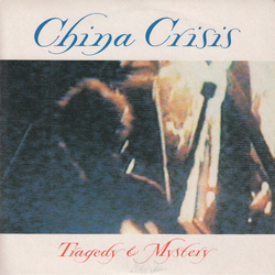 China Crisis Tragedy & Mystery Vinyl 7" USED