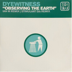 Dyewitness Observing The Earth USED VINYL 12INCH 45 RPM