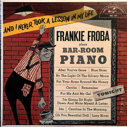 Frank Froeba ...And I Never Took A Lesson In My Life! Vinyl LP USED