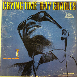 Ray Charles Crying Time Vinyl LP USED