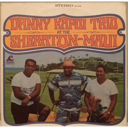 Danny Kapoi Trio At The Sheraton Maui Vinyl LP USED