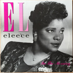 Eleece In The Early Morning (When I Rise) USED VINYL 12INCH 33 S RPM