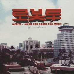 Yoshinori Sunahara MFRFM (Music For Robot For Music) VINYL 12" USED