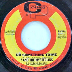 ? & The Mysterians Do Something To Me / Love Me Baby (Cherry July) USED VINYL 7INCH 45 RPM SINGLE STYRENE