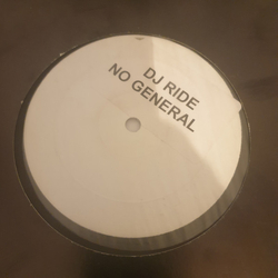 DJ Ride No General USED VINYL 12INCH WHITE LABEL PROMO