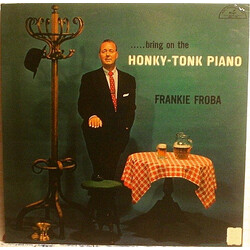 Frank Froeba .....Bring On The Honky-Tonk Piano Vinyl LP USED